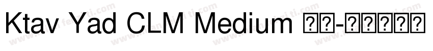Ktav Yad CLM Medium 斜体字体转换